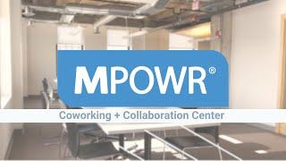 MPOWR Coworking + Collaboration Center