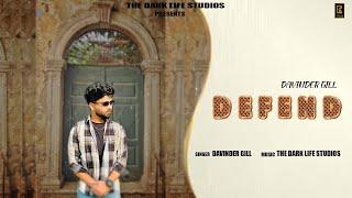 Defend (Official Audio) | Davinder Gill | The Dark Life Studios | New Punjabi Songs 2024