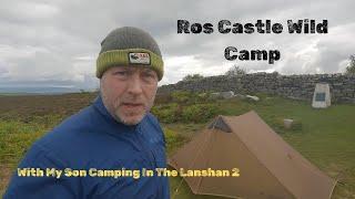 Wild Camp at Ros Castle in the Lanshan 2 With My Son