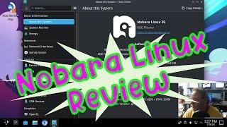 Linux Review - Nobara Linux, based on Fedora by Glorious Eggroll