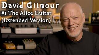 David's Guitars: #1 The Alice Guitar (Extended Version)