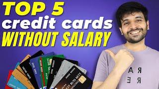 Top 5 Credit Cards Without Income Proof | Best Credit Cards Against FD