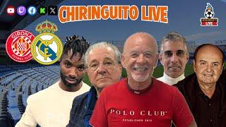 ️ GIRONA - REAL MADRID | CHIRINGUITO LIVE