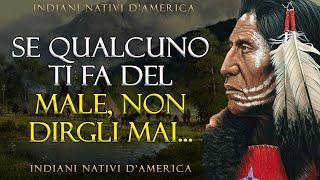 Incredibilmente saggio! Proverbi Indiani Nativi Americani