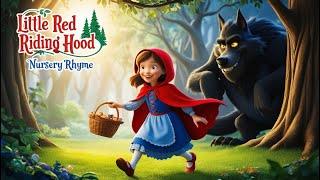 Little Red Riding Hood Song For Children | Nursery Rhymes and Kids Songs | E-Family Channel