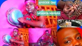 MGANGA MARARA  ASHAMBULIWA   EPISODE   ONE(1)