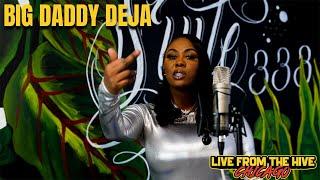 Live From The Hive: Big Daddy Deja - Shoulder Lean (Remix)