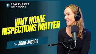 Why Home Inspections Matter - Tips from an Expert Tips | Real Estate Podcast