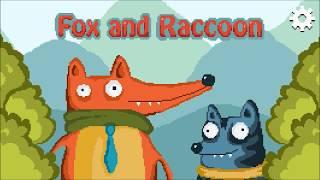 Fox and Raccoon