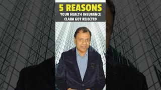 5 Reasons Your Health Insurance Claim got rejected!