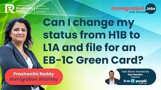 Can I change my status from H1B to L1A and file for an EB 1C Green Card