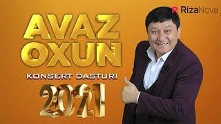 AVAZ OXUN 2021-YILGI KONSERT DASTURI