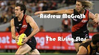 Andrew McGrath 'The Rising Star'