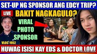 ⭕️ EDCY FANS BAKIT GALIT NA GALIT SA SPONSOR NI EDS?KASAMA NGA BA ANG EX-ANGEL?  KUMUSTA EDCY TRIP?