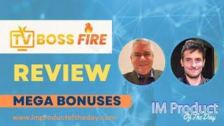 TV Boss FIRE TeeVee Review + Award-Winning Bonuses To Make It Work FASTER (Worth $997)!