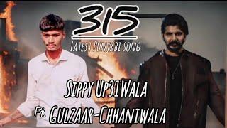 315 (Official Video) Latest Punjabi Song SippyUp31Wala_ft.Gulzaar_Chhaniwala