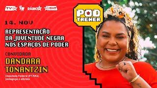 PodTremer 14/11 | Representação da juventude negra nos espaços de poder