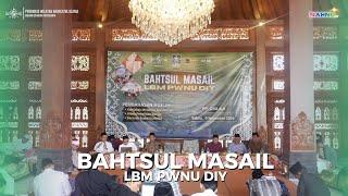 LBM PWNU DIY Gelar Bahtsul Masail || Nahnutv