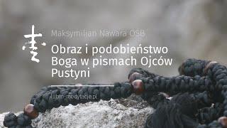 Obraz i podobieństwo Boga w pismach Ojców Pustyni