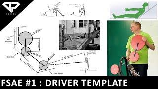 FORMULA STUDENT #1 : Designing the Driver Template (90th Percentile male) | Percy | FSAE | DP DESIGN