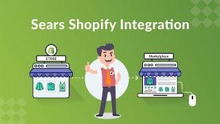 How to Sell on Sears Marketplace from Shopify Store - Learn with CedCommerce