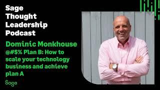 Thought Leader - Dominic Monkhouse on his book @#$% Plan B: How to scale your technology...