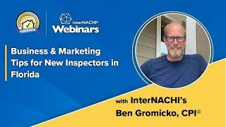 Business & Marketing Tips for New Inspectors in Florida August 2024