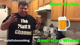 Beer Styles: American Wheat