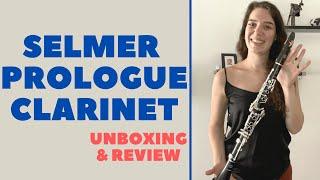 Selmer Seles Prologue Clarinet Unboxing