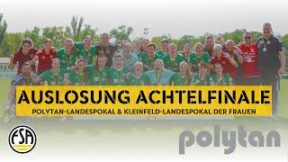 Achtelfinal-Auslosung der Frauen des Fußballverbandes Sachsen-Anhalt 2024 / 2025 