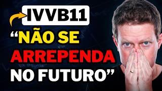 IVVB11: A OPORTUNIDADE DO MOMENTO? É HORA DE INVESTIR NOS ESTADOS UNIDOS?