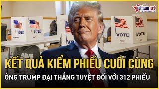 Trực tiếp bầu cử Mỹ: Công bố kết quả kiểm phiếu cuối cùng, ông Trump đại thắng với 312 phiếu