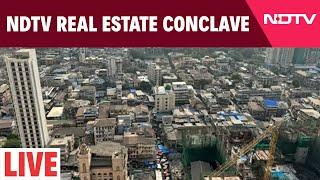 NDTV Real Estate Conclave LIVE | NDTV Real Estate Conclave | Real Estate Conclave