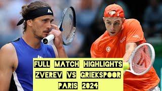 ZVEREV vs GRIEKSPOOR HIGHLIGHTS PARIS 2024