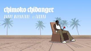 Garry Mapanzure Ft Takura - Chimoko ChiDanger (Official Visualiser)