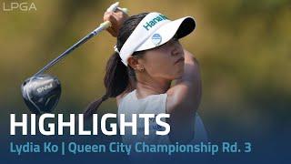 Lydia Ko Highlights | 2024 Kroger Queen City Championship presented by P&G Rd. 3