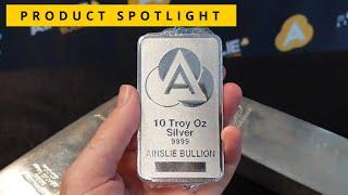 SPOTLIGHT: Ainslie 10oz Minted Silver Bar