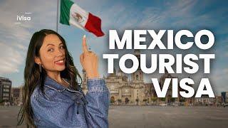 Mexico Tourist Visa (Guided Application)  #mexico #visainformation #ivisa