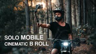 How to FILM YOURSELF - SOLO Mobile Smartphone Cinematic B Roll BTS