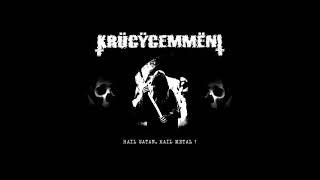 Krücÿcemmënt - Hail Satan, Hail Metal !