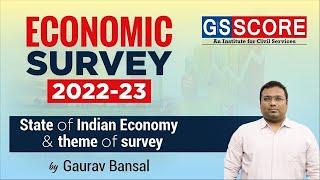 Economic Survey 2022-23 | State of Indian Economy and Theme of survey By Gaurav Bansal | GS SCORE