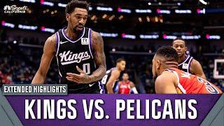 Kings vs. Pelicans highlights: Top plays in Sacramento's 111-109 win | NBC Sports California