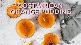 How to make Costa Rican Orange Pudding | No bake | 5 ingredients