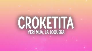 Yeri Mua, La Loquera - Croketita (Letra/Lyrics)