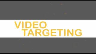 Video Targeting