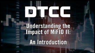 Understanding the Impact of MiFID II: An Introduction