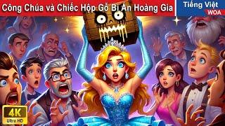 Công Chúa và Chiếc Hộp Gỗ Bí Ẩn Hoàng Gia  Truyện Cổ Tích Việt Nam | WOA Fairy Tales
