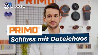 Primo - Schluss mit Dateichaos dank pixx.io