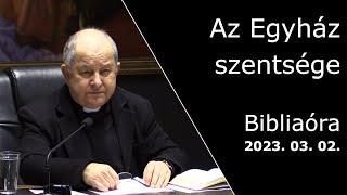 Az Egyház szentsége - Bábel érsek hittanórája - 2023.03.02.