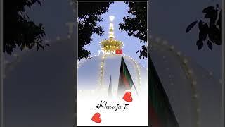 Khwaja Garib Nawaz Status ll Kgn Status Full Screen ll WhatsApp Status full screen ll Kgn Status